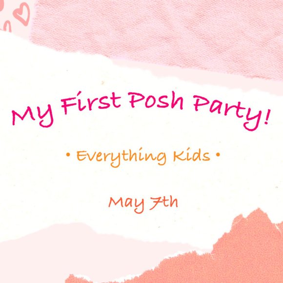 Other - 🎉 🥳 🎉 I'm Hosting a Posh Party 🥳 🎉 🥳